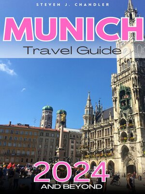 cover image of MUNICH TRAVEL GUIDE 2024 AND BEYOND